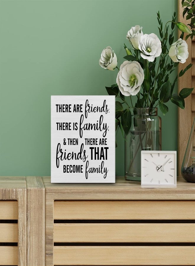 PIXCEOS There are Friends There is Family Decorative Wooden Box Sign Friendship Gift Wood Block Plaque Decor Rustic Shelf or Wall Display for Home Living Room Bedroom Gifts for Friend - Image 5